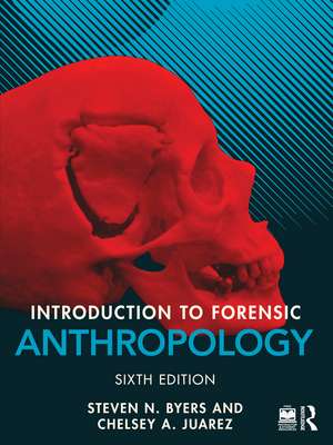 Introduction to Forensic Anthropology de Steven N. Byers