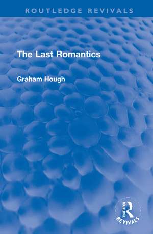 The Last Romantics de Graham Hough