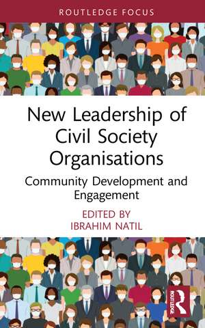 New Leadership of Civil Society Organisations: Community Development and Engagement de Ibrahim Natil