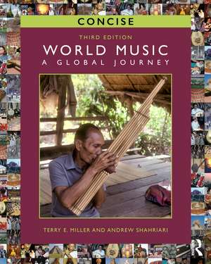 World Music CONCISE: A Global Journey de Terry E. Miller