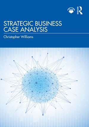 Strategic Business Case Analysis de Christopher Williams