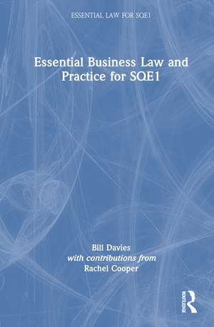 Essential Business Law and Practice for SQE1 de Bill Davies