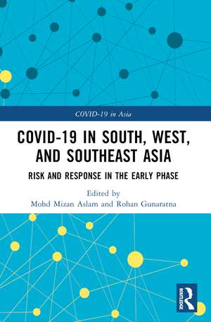 COVID-19 in South, West, and Southeast Asia: Risk and Response in the Early Phase de Mohd Mizan Aslam