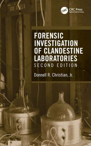 Forensic Investigation of Clandestine Laboratories de Donnell R. Christian, Jr.