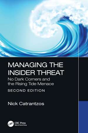 Managing the Insider Threat: No Dark Corners de Nick Catrantzos