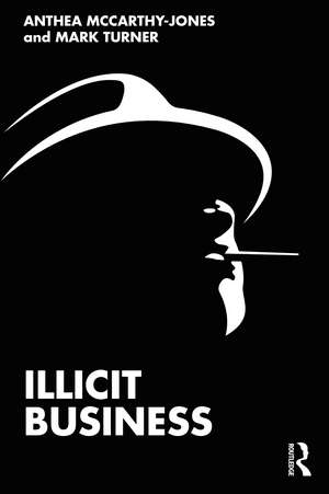 Illicit Business de Anthea McCarthy-Jones