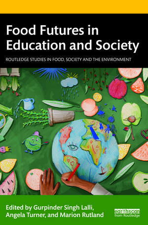 Food Futures in Education and Society de Gurpinder Singh Lalli