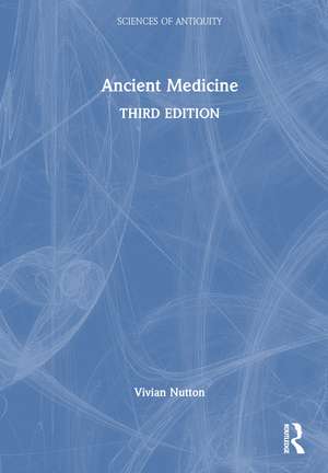 Ancient Medicine de Vivian Nutton
