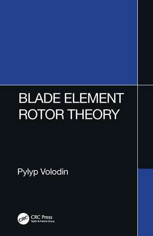 Blade Element Rotor Theory de Pylyp Volodin