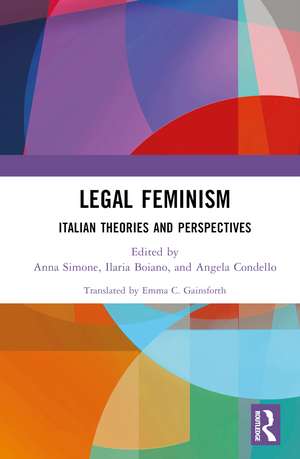 Legal Feminism: Italian Theories and Perspectives de Anna Simone