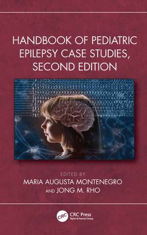 Handbook of Pediatric Epilepsy Case Studies de Maria Augusta Montenegro