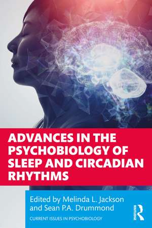 Advances in the Psychobiology of Sleep and Circadian Rhythms de Melinda L. Jackson