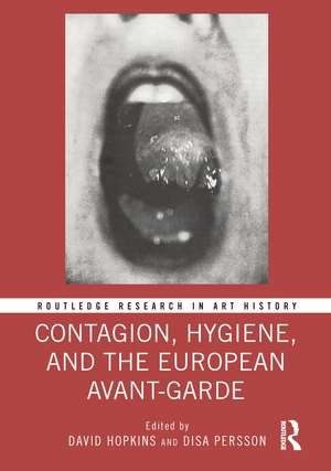 Contagion, Hygiene, and the European Avant-Garde de David Hopkins