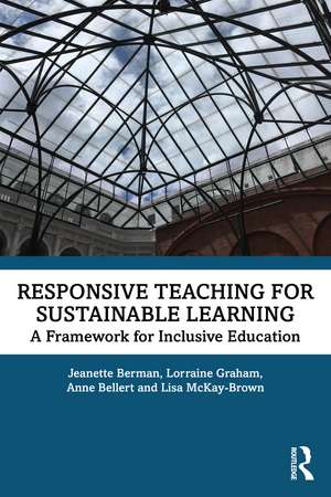 Responsive Teaching for Sustainable Learning: A Framework for Inclusive Education de Jeanette Berman