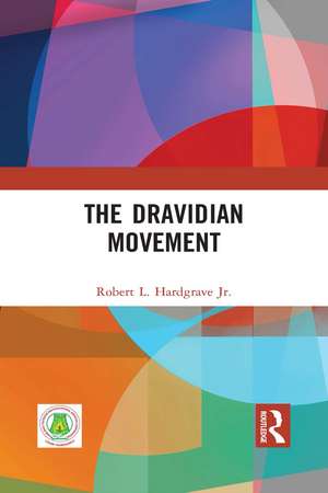 The Dravidian Movement de Robert L. Hardgrave, Jr.