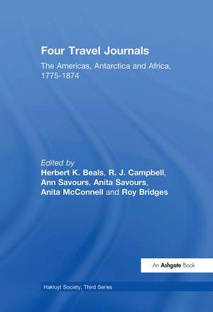 Four Travel Journals / The Americas, Antarctica and Africa / 1775-1874 de R. J. Campbell