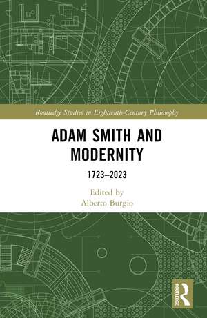 Adam Smith and Modernity: 1723–2023 de Alberto Burgio