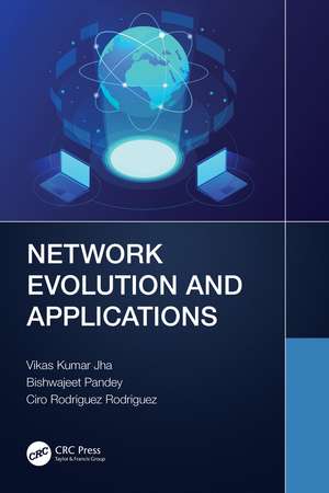 Network Evolution and Applications de Vikas Kumar Jha