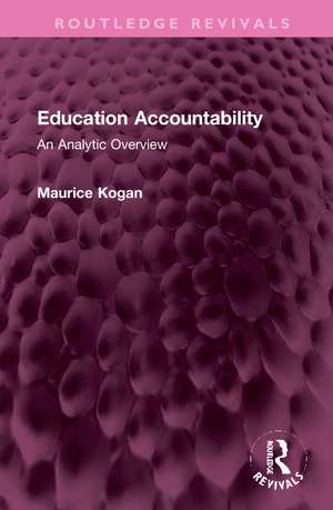 Education Accountability: An Analytic Overview de Maurice Kogan