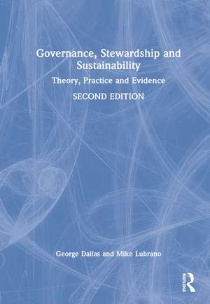 Governance, Stewardship and Sustainability: Theory, Practice and Evidence de George Dallas