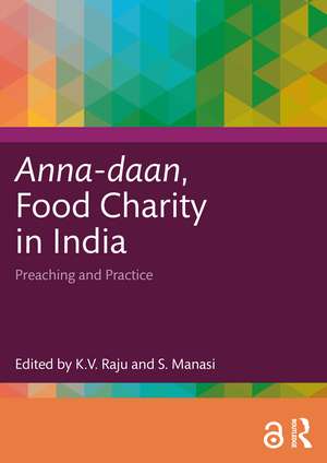 Anna-daan, Food Charity in India: Preaching and Practice de K V Raju