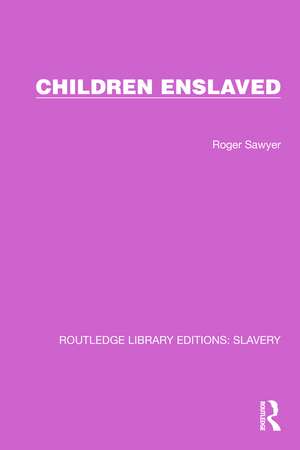 Children Enslaved de Roger Sawyer
