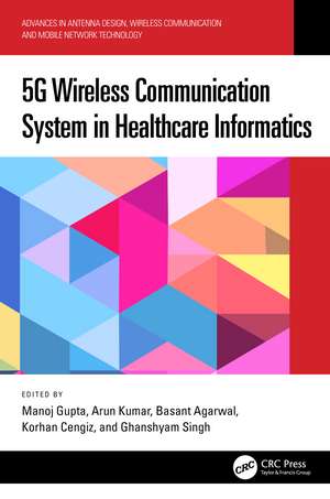 5G Wireless Communication System in Healthcare Informatics de Manoj Gupta