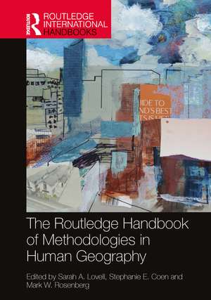 The Routledge Handbook of Methodologies in Human Geography de Sarah A. Lovell