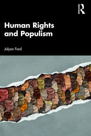 Human Rights and Populism de Jolyon Ford