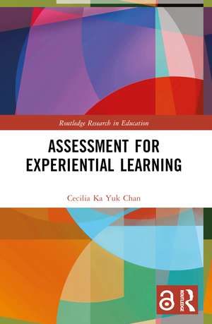 Assessment for Experiential Learning de Cecilia Ka Yuk Chan