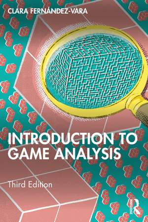 Introduction to Game Analysis de Clara Fernández-Vara