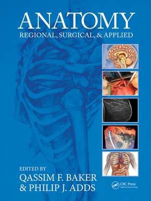 Anatomy: Regional, Surgical, and Applied de Qassim F. Baker