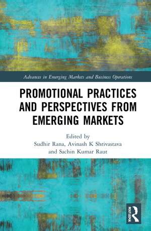 Promotional Practices and Perspectives from Emerging Markets de Sudhir Rana