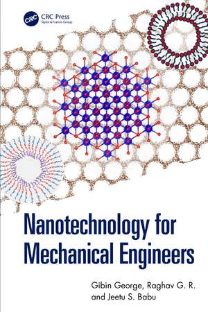 Nanotechnology for Mechanical Engineers de Gibin George