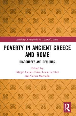 Poverty in Ancient Greece and Rome: Realities and Discourses de Filippo Carlà-Uhink