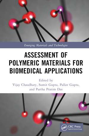 Assessment of Polymeric Materials for Biomedical Applications de Vijay Chaudhary