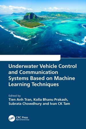 Underwater Vehicle Control and Communication Systems Based on Machine Learning Techniques de Tien Anh Tran