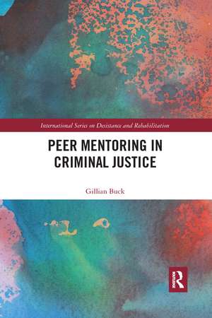 Peer Mentoring in Criminal Justice de Gillian Buck