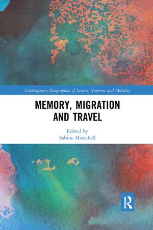 Memory, Migration and Travel de Sabine Marschall