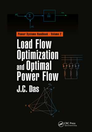 Load Flow Optimization and Optimal Power Flow de J. C. Das