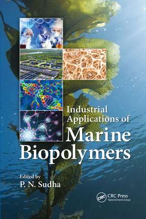 Industrial Applications of Marine Biopolymers de Parappurath Narayanan Sudha