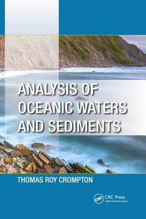 Analysis of Oceanic Waters and Sediments de Thomas Roy Crompton