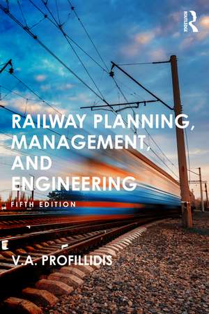 Railway Planning, Management, and Engineering de V Profillidis