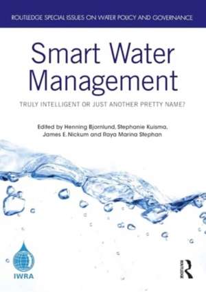 Smart Water Management: Truly Intelligent or Just Another Pretty Name? de Henning Bjornlund