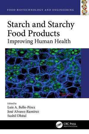 Starch and Starchy Food Products: Improving Human Health de Luis Bello-Pérez