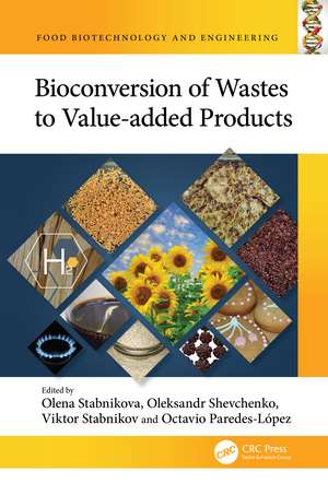 Bioconversion of Wastes to Value-added Products de Olena Stabnikova