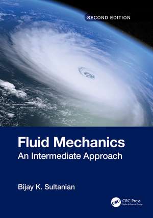 Fluid Mechanics: An Intermediate Approach de Bijay K. Sultanian