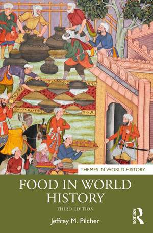 Food in World History de Jeffrey M. Pilcher