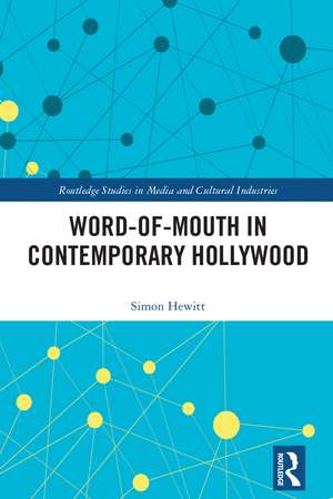 Word-of-Mouth in Contemporary Hollywood de Simon Hewitt