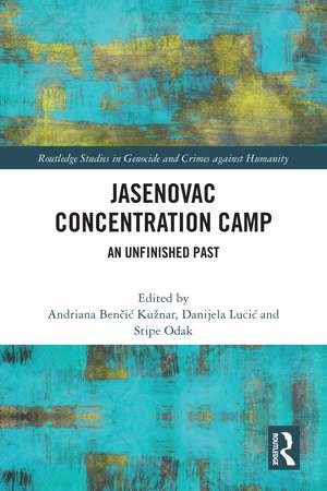 Jasenovac Concentration Camp: An Unfinished Past de Andriana Kužnar